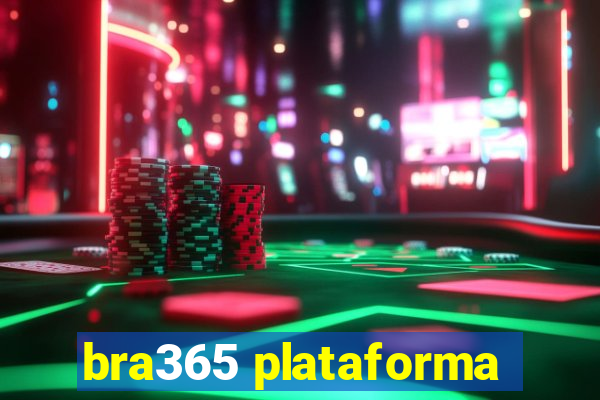 bra365 plataforma